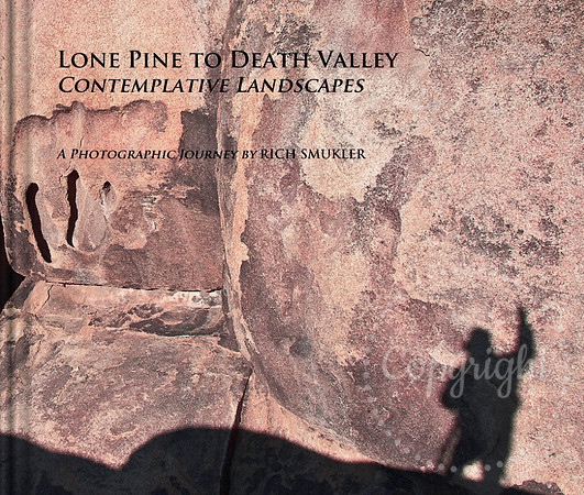Lone Pine to Death Valley: Contemplative Landscapes (2016)